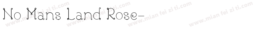 No Mans Land Rose字体转换